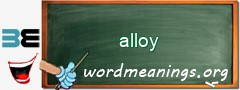WordMeaning blackboard for alloy